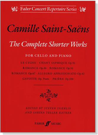 Camille Saint Saëns【The Complete Shorter Works】for Cello and Piano