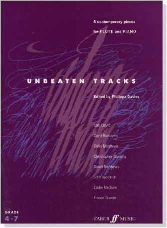 Unbeaten Tracks【 8 contemporary pieces】for Flute and Piano , Grade 4 - 7