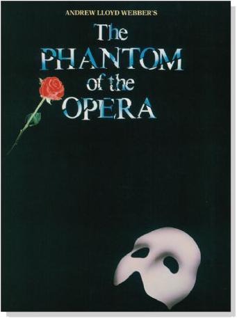 The Phantom Of The Opera - Vocal Selections