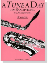 A Tune a Day【Book One】for Saxophone A Tune a Day【Book One】for Saxophone