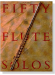 Fifty Flute Solos