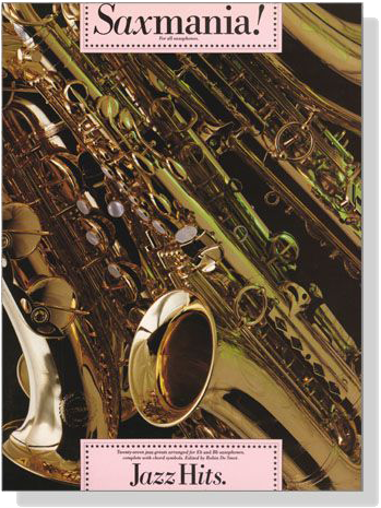 Saxmania! Jazz Hits. for all Saxophones.