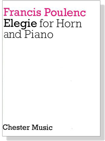 Francis Poulenc【Elegie】for Horn and Piano