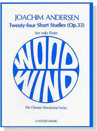 Joachim Andersen【24 Short Studies , Op. 33】for Solo Flute