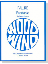 Faure【Fantasie, Op. 79】for Flute and Piano Faure【Fantasie, Op. 79】for Flute and Piano