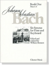J. S. Bach【Six Sonatas , BWV 1030 - BWV 1032】for Flute and Keyboard ,Book One , Nos 1-3 J. S. Bach【Six Sonatas , BWV 1030 - BWV 1032】for Flute and Keyboard ,Book One , Nos 1-3