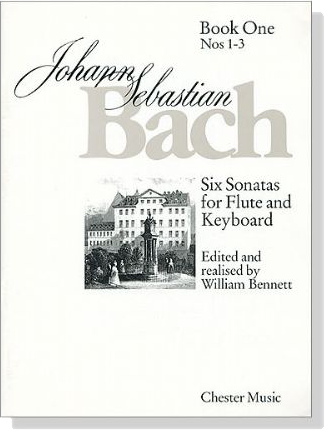 J. S. Bach【Six Sonatas , BWV 1030 - BWV 1032】for Flute and Keyboard ,Book One , Nos 1-3