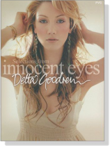 Delta Goodrem【Selections From Innocent Eyes】 Delta Goodrem【Selections From Innocent Eyes】