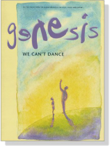 Genesis【We Can't Dance】for Voice, Piano and Guitar Genesis【We Can't Dance】for Voice, Piano and Guitar