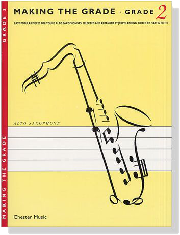 Making The Grade : Grade【2】 for Alto Saxophone