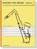 Making The Grade : Grade【3】for Alto Saxophone Making The Grade : Grade【3】for Alto Saxophone
