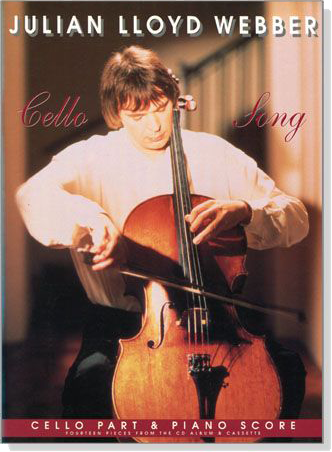 Julian Lloyd Webber【Cello Song】Cello Part & Piano Score