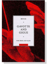 W. Boyce【Gavotte and Gigue】for Oboe and Piano W. Boyce【Gavotte and Gigue】for Oboe and Piano