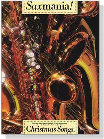 Saxmania! Christmas Songs. for all Saxophones.