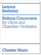 Lennox Berkeley【Sinfonia Concertante】for Oboe and Chamber Orchestra Lennox Berkeley【Sinfonia Concertante】for Oboe and Chamber Orchestra