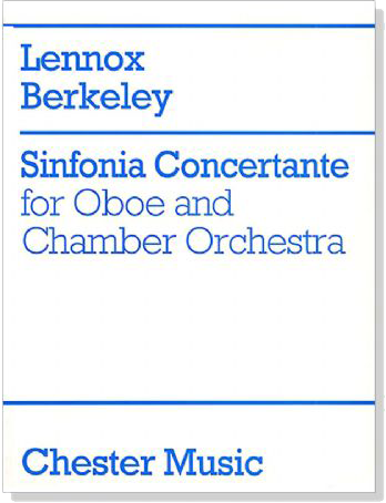 Lennox Berkeley【Sinfonia Concertante】for Oboe and Chamber Orchestra