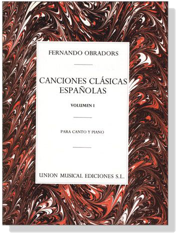 Fernando Obradors【Canciones Clasicas Espanolas】Volumen Ⅰ, Para Canto Y Piano
