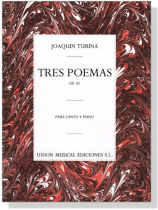 Joaquin Turina【Tres Poemas , Op. 81】Para Canto Y Piano