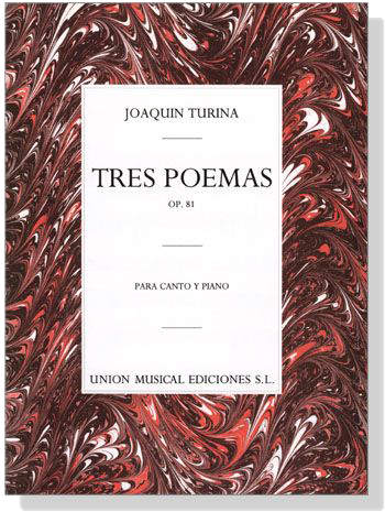 Joaquin Turina【Tres Poemas , Op. 81】Para Canto Y Piano
