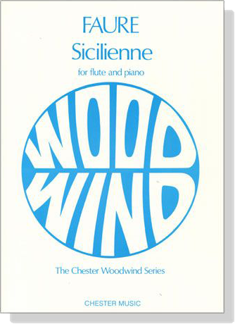 Faure【Sicilienne , Op. 78】for Flute and Piano