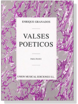 Granados【Valses Poeticos】Para Piano Granados【Valses Poeticos】Para Piano