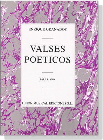 Granados【Valses Poeticos】Para Piano