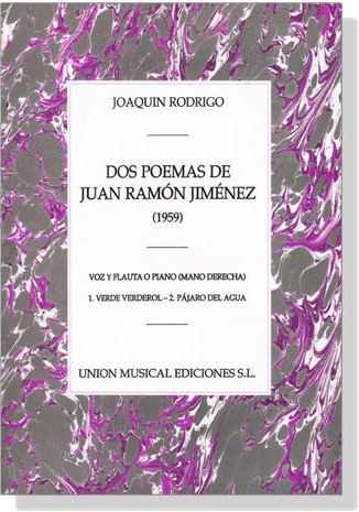 Joaquin Rodrigo【Dos Poemas De Juan Ramon Jimenez (1959)】Voz Y Flauta O Piano (Mano Derecha)