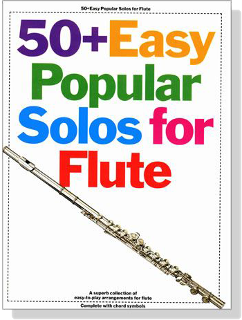 50+Easy Popular Solos for Flute