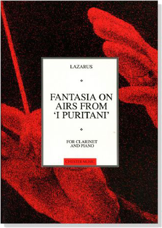 Lazarus【Fantasia On Airs From－ I Puritani】for Clarinet and Piano