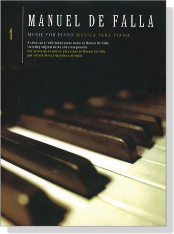 Manuel De Falla【Music For Piano 1】