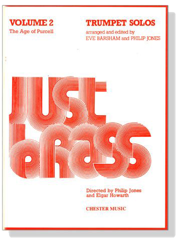 Just Brass: Trumpet Solos【Volume 2】The Age Of Purcell	