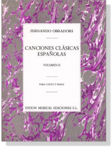 Fernando Obradors【Canciones Clasicas Espanolas】Volumen Ⅱ , Para Canto Y Piano