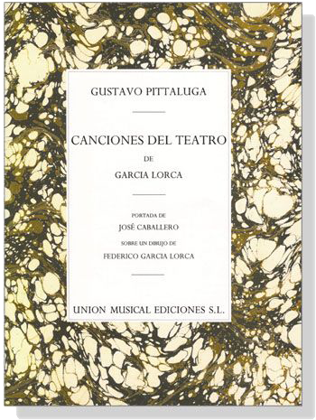 Gustavo Pittaluga【Canciones Del Teatro De Garcia Lorca】