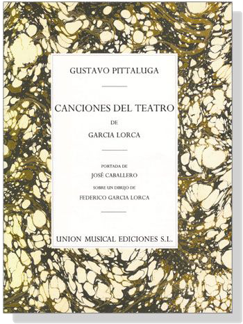 Gustavo Pittaluga【Canciones Del Teatro De Garcia Lorca】 Gustavo Pittaluga【Canciones Del Teatro De Garcia Lorca】