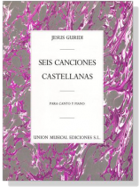 Jesus Guridi【Seis Canciones Castellanas】Para Canto Y Piano