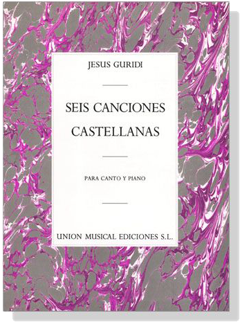 Jesus Guridi【Seis Canciones Castellanas】Para Canto Y Piano