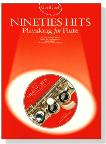 Guest Spot : Nineties Hits Playalong【CD+樂譜】for Flute
