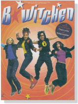 B*Witched for Piano/Voice B*Witched for Piano/Voice