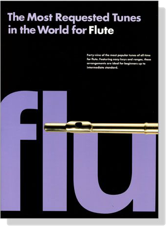 The Most Requested Tunes in the World【for Flute】
