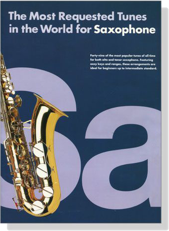 The Most Requested Tunes in the World【for Saxophone】