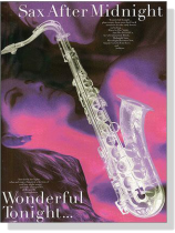 Sax After Midnight: Wonderful Tonight	 Sax After Midnight: Wonderful Tonight