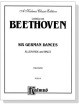 Beethoven【Six German Dances 】Allemande and Waltz for Piano Beethoven【Six German Dances 】Allemande and Waltz for Piano