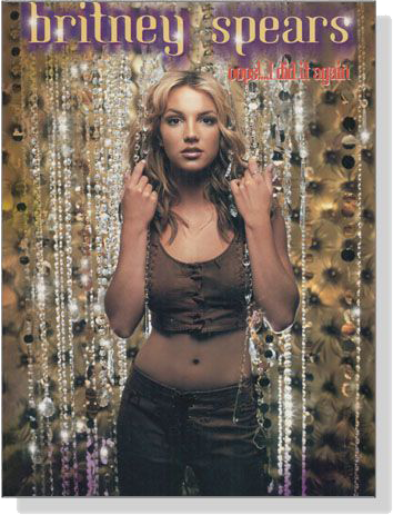 Britney Spears【Oops!...I Did It Again】Piano／Vocal／Chords
