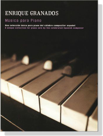 Enrique Granados【Musica】Para Piano