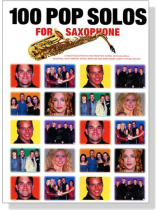 100 Pop Solos for Saxophone 100 Pop Solos for Saxophone