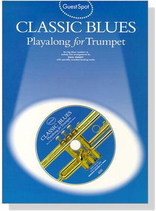 Guest Spot : Classic Blues Playalong【CD+樂譜】for Trumpet
