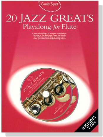 Guest Spot : 20 Jazz Greats【CD+樂譜】Playalong for Flute