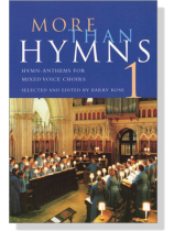 More Than Hymns【1】Hymn-Anthems for Mixed Voice Choirs More Than Hymns【1】Hymn-Anthems for Mixed Voice Choirs