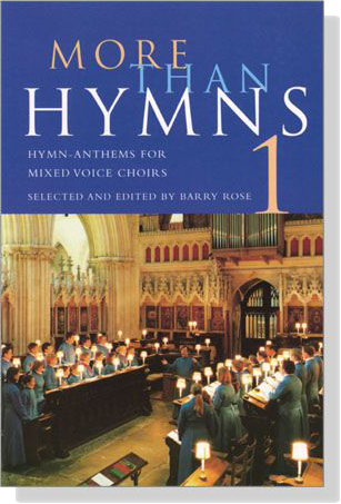 More Than Hymns【1】Hymn-Anthems for Mixed Voice Choirs