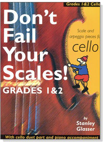 Don't Fail Your Scales!【Grades 1 and 2】 for Cello